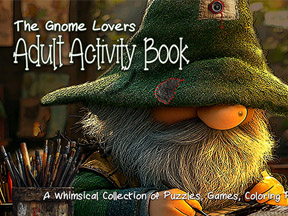 Book Cover of The Gnome Lovers Adult Activity Book by Skip Dyrda